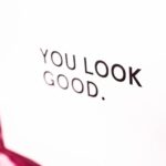 You Look Good